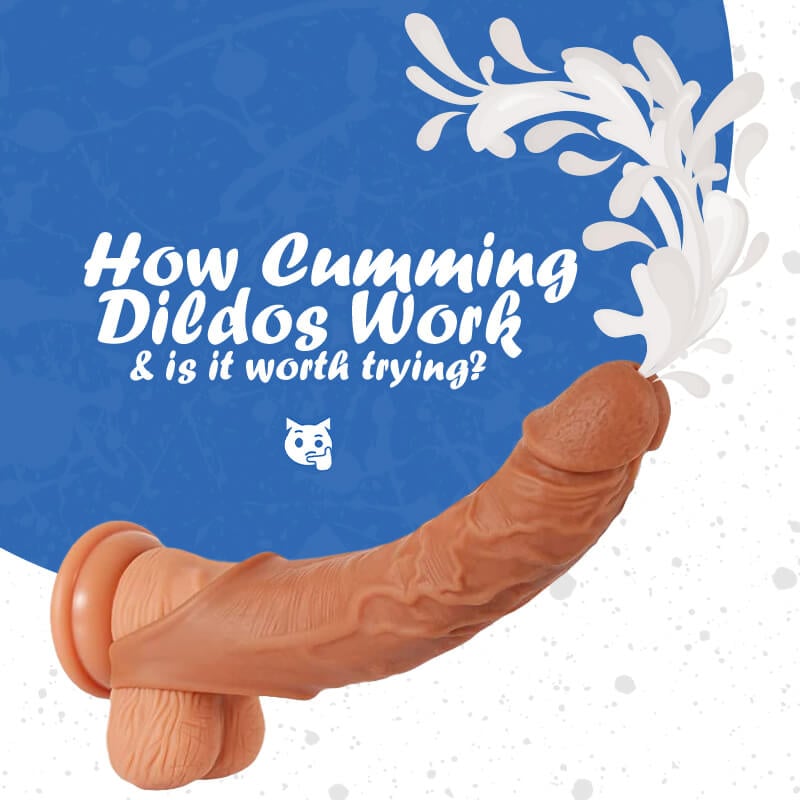 How Cumming Dildos Work and Is it Worth Trying?